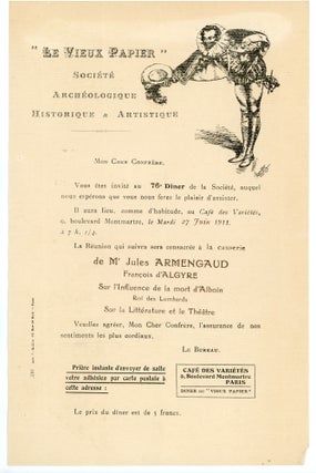 Menus and Invitations for the Societe Archeologique, Historique & Artistique le Vieux Papier our l'etude de la vie & Des Moeurs d'autrefois (Archaeological Society, Historical and Artistic Old Paper for the Study of Life & Habits) 1910-