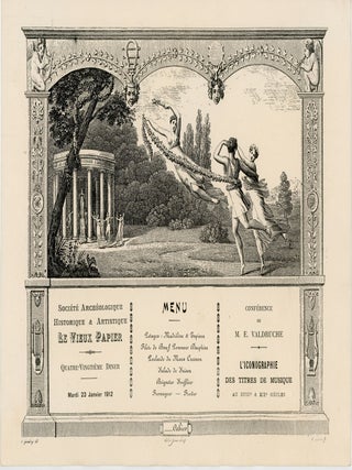 Menus and Invitations for the Societe Archeologique, Historique & Artistique le Vieux Papier our l'etude de la vie & Des Moeurs d'autrefois (Archaeological Society, Historical and Artistic Old Paper for the Study of Life & Habits) 1910-