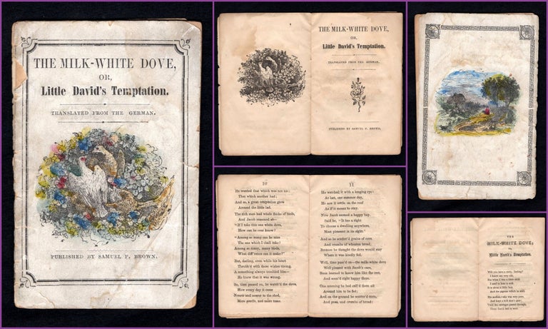 Item #20000147 The Milk-White Dove, or Little David's Temptation, Translated from the German