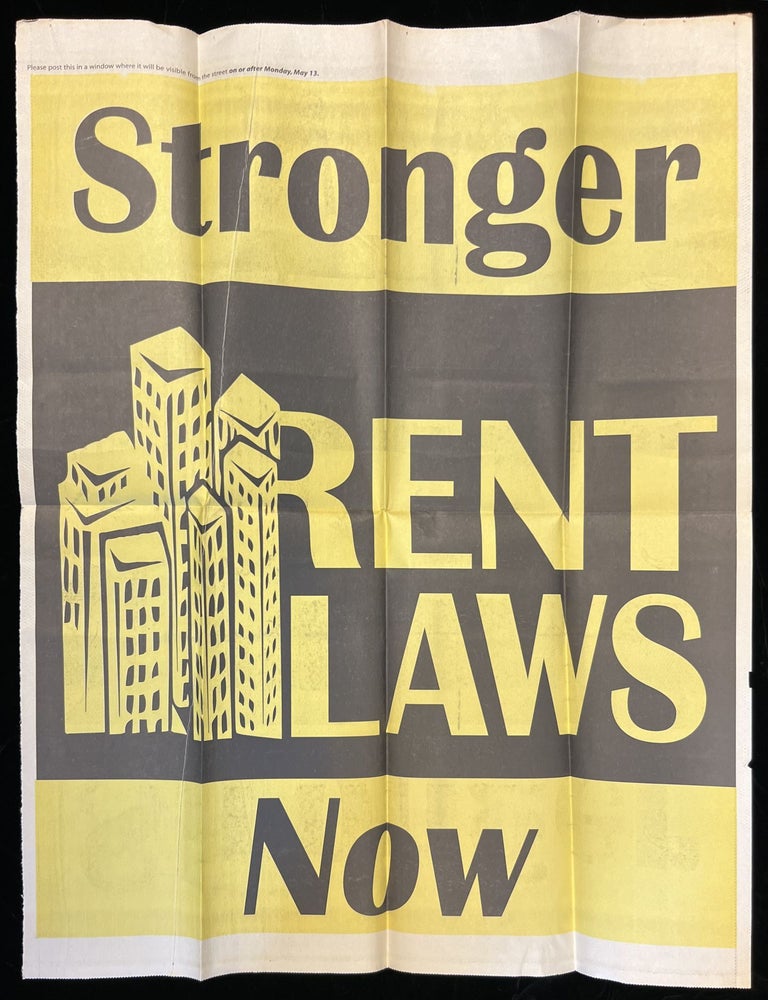 STRONGER RENT LAWS NOW -- Newspaper Supplement Issued in Support of the ...