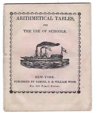 Item #20001777 Arithmetical Tables, for the Use of Schools