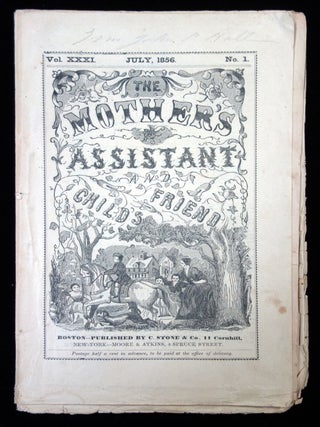 Item #20128203 The Mother's Assistant and Child's Friend, July 1856, Vol. XXXI, No. 1