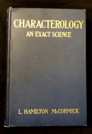 Item #20200423 Characterology; An Exact Science. L. Hamilton McCormick