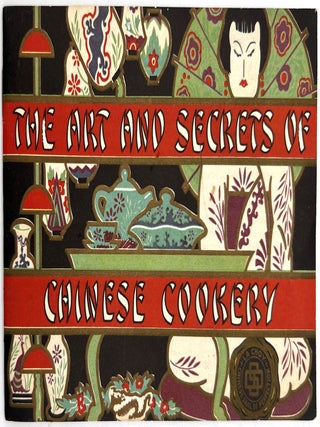 Item #20200491 The Art and Secrets of Chinese Cookery