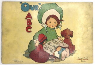 "Her" and "Our" ABC's: Two (2) illustrated ABC books by Raphael Tuck & Sons