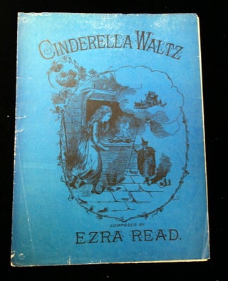 Item #22000113 Cinderella Waltz. Ezra Read