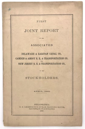 Item #22000270 First Joint Report of the Associated Delaware & Raritan Canal Co., Camden & Amboy...