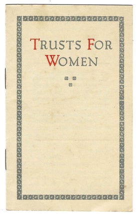 Item #22000334 Trusts for Women