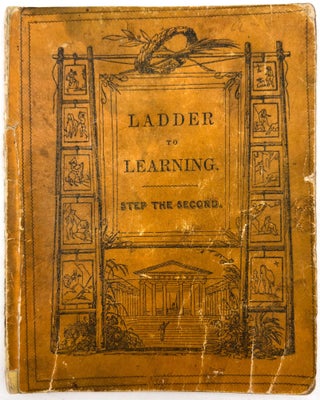 Item #22000462 Ladder to Learning. Step the Second. Sarah Trimmer