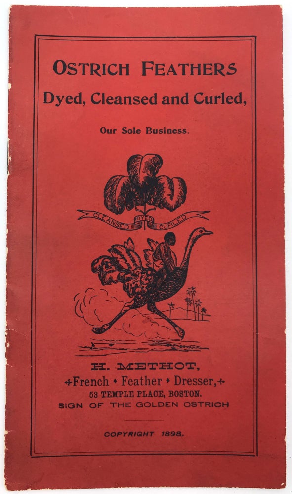 Item #22000549 "Ostrich Feathers Dyed, Cleansed and Curled": Trade Catalog for H. Methot of Boston