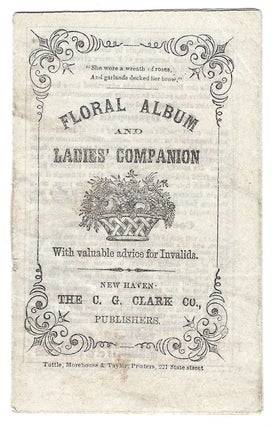 Item #22000738 Floral Album and Ladies' Companion with valuable advice for Invalids
