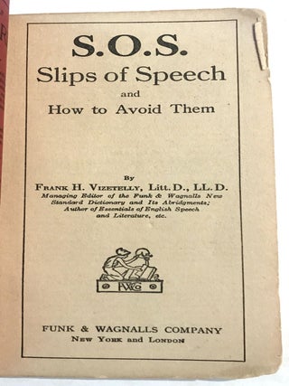 S.O.S. Slips of Speech and How to Avoid Them