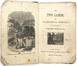 Item #22000949 The Two Lambs, an Allegorical History, by the author of Margaret Whyte, &c. &c