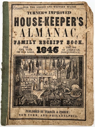 Item #22001538 Turner's Improved House-Keeper's Almanac, and Family Receipt Book for the Year of...