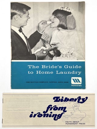 "The Bride's Guide to Home Laundry" and "Liberty from Ironing: Facts About Permanent Press"