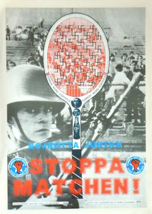 Item #22018100 Stoppa Matchen! Davis Cup Protest Against Chilean Military 1973. Kjartan Slettemark