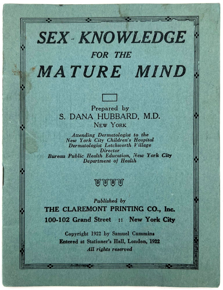 Item #23000409 Sex-Knowledge for the Mature Mind. M. D S. Dana Hubbard.