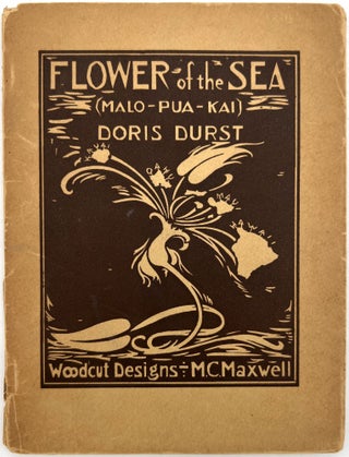 Item #23000934 Flower of the Sea (Malo-Pua-Kai). Doris Durst