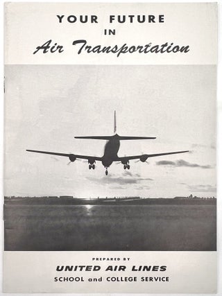 Four (4) Items Promoting Careers with United Air Lines, 1957-1958