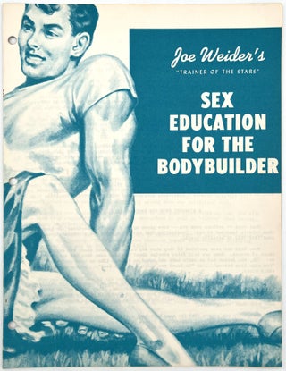 Item #23001734 Sex Education for the Bodybuilder. Joe Weider