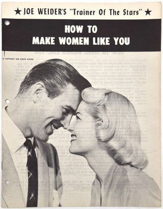 Item #23001736 How to Make Women Like You. Joe Weider