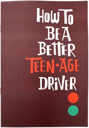 Item #23001740 How to Be a Better Teen-Age Driver