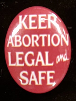 Six (6) Reproductive Rights Buttons