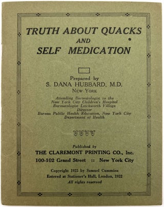 Item #23001882 Truths About Quacks and Self Medication. M. D. S. Dana Hubbard
