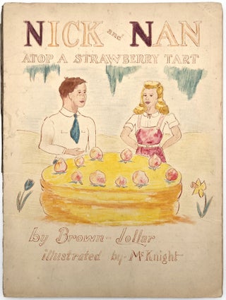 Item #23006812 "Nick and Nan Atop a Strawberry Tart" - Unrecorded Manuscript with Original...