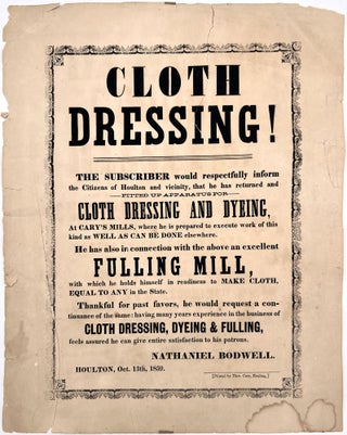 Item #23010327 Cloth Dressing! -- [Rapid Rise of Cloth Manufacturing in 1850s New England]....