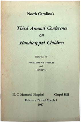 Item #23010527 North Carolina's Third Annual Conference on Handicapped Children Devoted to...