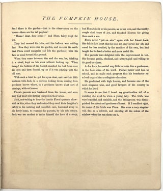 The Pumpkin House, or the Adventures of Little Flora and Jack. By Uncle John.