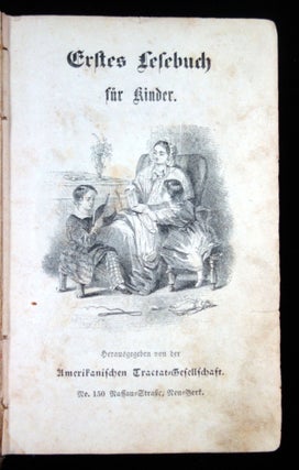 Er.tes Le.ebuch fur Kinder. (First Reading Book for Children). American Tract Society New York