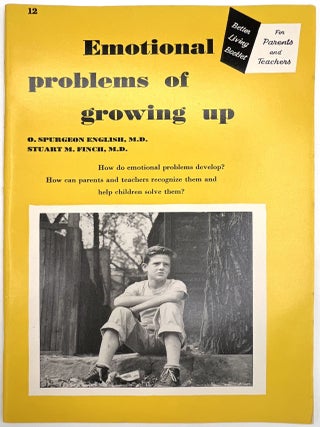 Better Living Booklets for Parents and Teachers -- Eighteen (18) 1950s Child Psychology Booklets for Families on Growth and Development