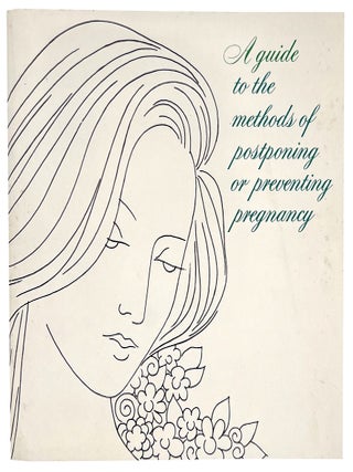 Item #24002551 A guide to the methods of postponing or preventing pregnancy
