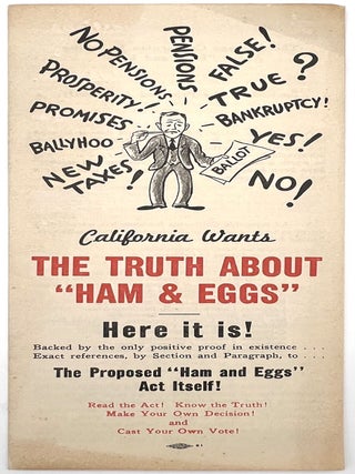 Item #24006529 California Wants the Truth About "Ham & Eggs"