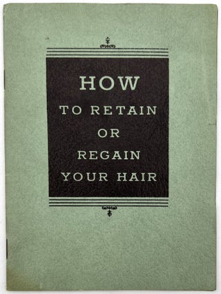 Advertising Hair Growth Products, 1930s and 1940s