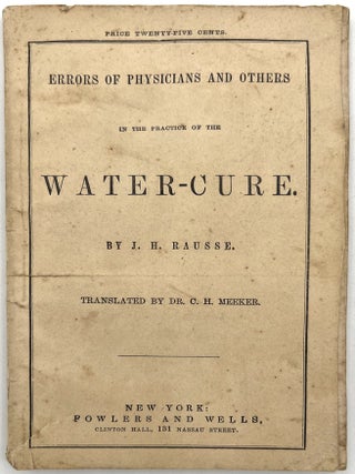 Item #25001884 "Errors of Physicians and Others in the Practice of the Water-Cure" -- Early...