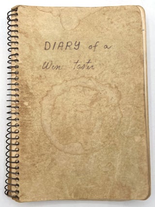 "Diary of A Wine Taster": Records of an Oenophile Charting Tasting Adventures Between 1973 and 1989, with Approx. 260 Original Wine Labels