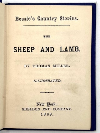 Complete Set of "Little Bessie's Country Stories" by Thomas Miller