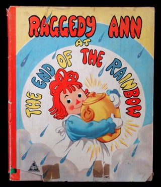 Item #250161010 Raggedy Ann at he End of the Rainbow. Johnny Gruelle