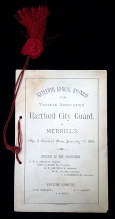 Item #25026200 Sixteenth Annual Reunion of the Veteran Association Hartford City Guard, at...