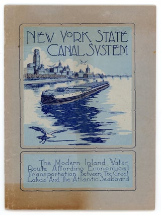 Item #25026256 New York State Canal System; The Modern Inland Water Route Affording Economical...