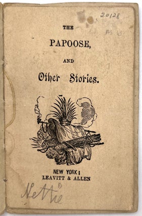 Item #25100368 The Papoose, and Other Stories