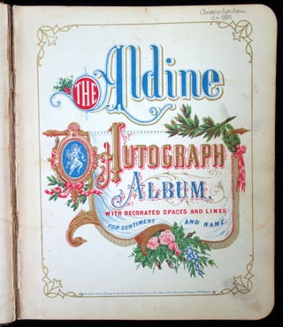 Edith Beatty's "Aldine Autograph Album with Decorated Spaces and Lines for Sentiment and Name", Conshohocken, PA, 1880-1898