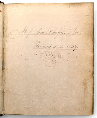Pennsylvania Friendship Album of Miss Ann Shafer -- pressed Flowers, Four-Leaf Clovers, Decorative Penmanship