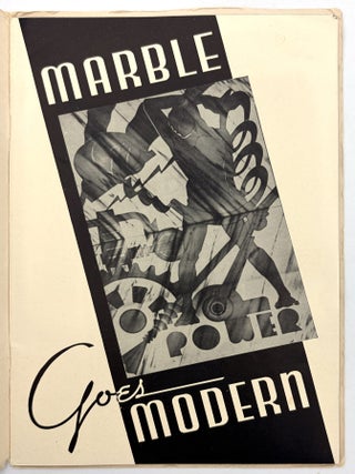 "Marble Goes Modern" -- Re-branding Marble as. Modern Material in the 1940s