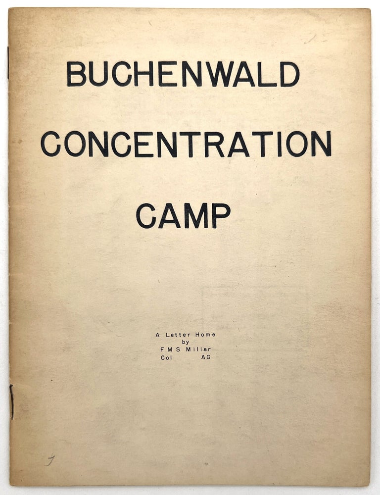 Item #260006704 "Buchenwald Concentration Camp: A Letter Home by FMS Miller Colonel, AC" - Visceral First-hand Account of Liberation of Concentration Camps in 1945