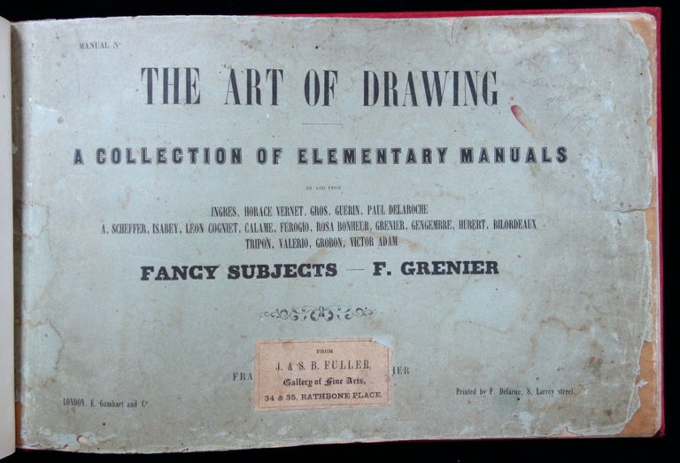 Item #2600081 The Art of Drawing; A Collection of Elementary Manuals: Fancy Subjects-F. Grenier