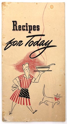 Item #26001389 "Recipes for Today" -- WWII Recipe Booklet for Housewives from General...